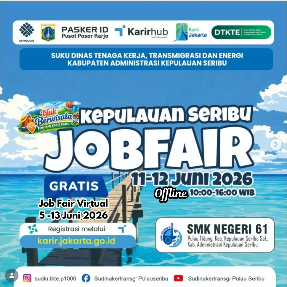 Job Fair Kabupaten Gunungkidul 2026 (Suku Dinas TKTE Wilayah Kepulauan Seribu) : 10-11 Juni 2026